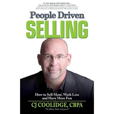 People Driven Selling: How to Sell More, Work Less, and Have More Fun