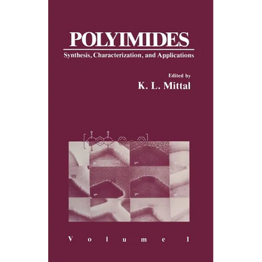 Polyimides: Synthesis, Characterization, and Applications. Volume 1