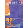 Otherside: Issue 2 (June 2026)