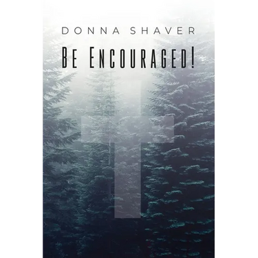 Be Encouraged!