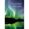 Searching for Freedom
