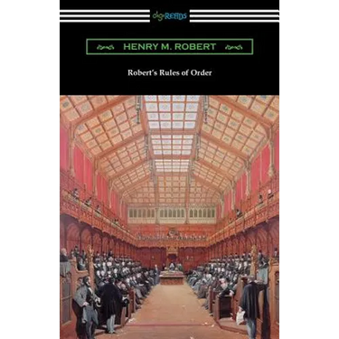 Robert's Rules of Order (Revised for Deliberative Assemblies)