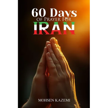 Sixty 60 Days of Prayer for Iran