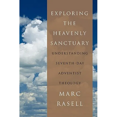 Exploring the Heavenly Sanctuary: Understanding Seventh-Day Adventist Theology