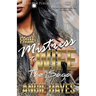 From Mistress to Wife: The Saga
