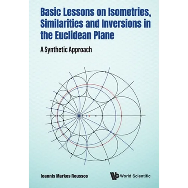 Basic Lessons Isometries, Similar & Inversions Euclidean ..