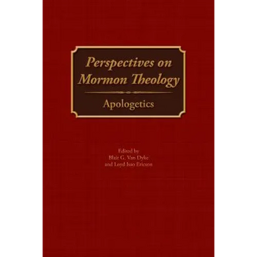 Perspectives on Mormon Theology: Apologetics