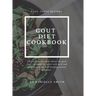 Gout Diet Cookbook