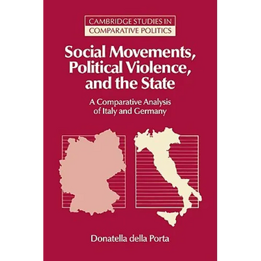 Social Movements, Political Violence, and the State: A Comparative Analysis of Italy and Germany