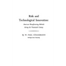 Risk and Technological Innovation: American Manufacturing Methods During the Nineteenth Century