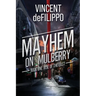 Mayhem on Mulberry: Book One: Rise of the East