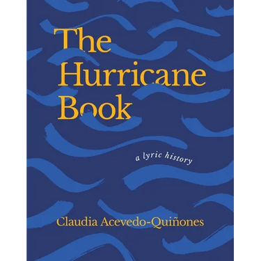 The Hurricane Book: A Lyric History