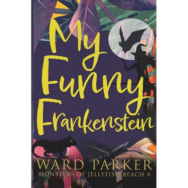 My Funny Frankenstein: A paranormal mystery adventure