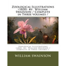 Zoological Illustrations (1820) by: William Swainson / Complete in Three volumes /
