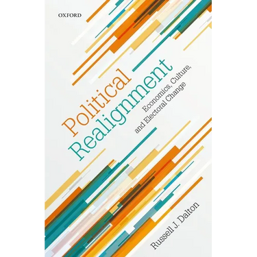 Political Realignment: Economics, Culture, and Electoral Change