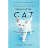 Secrets of the Cat: Its Lore, Legend, and Lives