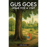 Gus Goes Home For A Visit