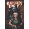 Broken Earth: Argurma Salvager Book 1