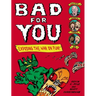 Bad for You