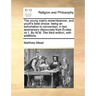 The young man's remembrancer, and youth's best choice: being an exhortation to conversion, in two anniversary discourses from Eccles. xii.1. By M.M. T