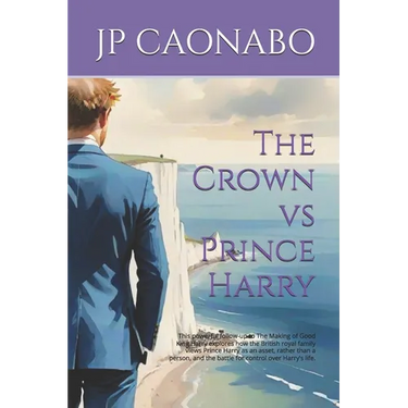 The Crown vs Prince Harry: This powerful follow-up to The Making of Good King Harry explores how the British royal family views Prince Harry as an ass