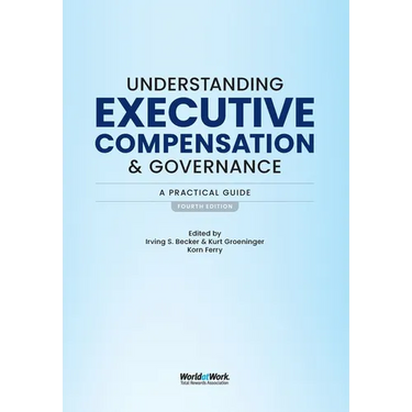 Understanding Executive Compensation and Governance: A Practical Guide