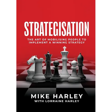 Strategisation: The art of mobilising people to implement a winning strategy