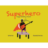 Superhero: Piggy's Birthday Present