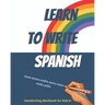 Learn to write Spanish. Handwriting Workbook for Kids 6+: Workbook to write Spanish words and simple phrases using the Spanish Alphabet.