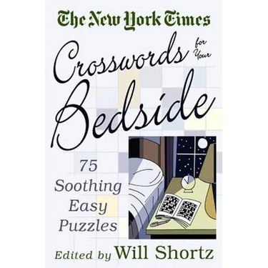 The New York Times Crosswords for Your Bedside: 75 Soothing, Easy Puzzles
