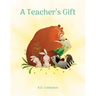 A Teacher's Gift