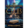 The Premonitions Club