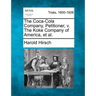 The Coca-Cola Company, Petitioner, v. The Koke Company of America, et al.