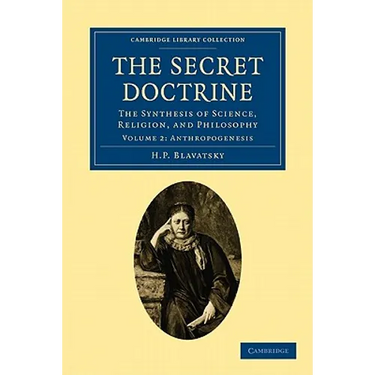 The Secret Doctrine: The Synthesis of Science, Religion, and Philosophy