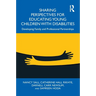 Sharing Perspectives for Educating Young Children with Disabilities: Developing Family and Professional Partnerships