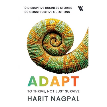 Adapt: To Thrive, Not Just Survive: To Thrive, Not Just survive