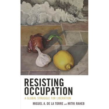 Resisting Occupation: A Global Struggle for Liberation