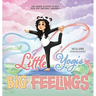 Little Yogis, Big Feelings