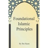 Foundational Islamic Principles