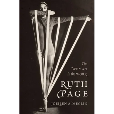Ruth Page: The Woman in the Work