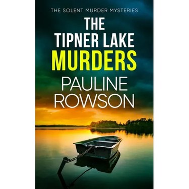 The Tipner Lake Murders: a gripping British crime thriller full of twists