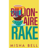 Billionaire Rake: A Fake Marriage Single Dad Romance
