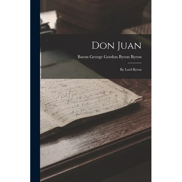 Don Juan: By Lord Byron