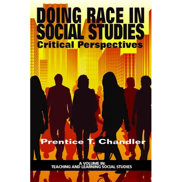 Doing Race in Social Studies: Critical Perspectives