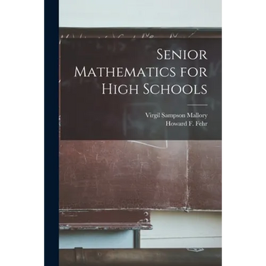 Senior Mathematics for High Schools