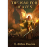 The War for Heaven