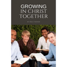 Growing in Christ Together