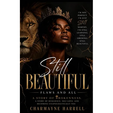 Still Beautiful: Flaws and All