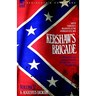 Kershaw's Brigade - volume 2 - South Carolina's Regiments in the American Civil War - at the Wilderness, Cold Harbour, Petersburg, The Shenandoah Vall