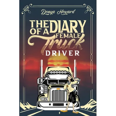 The Diary of a Female Truck Driver